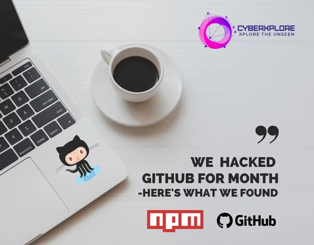 We Hacked GitHub for a Month: Here’s What We Found